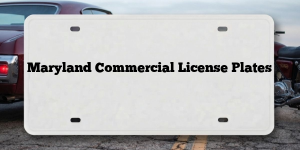 Maryland Commercial License Plates